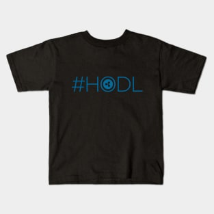 #HODL for Dear Life Kids T-Shirt